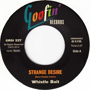 Whistle Bait - Strange Desire + 1